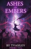 Ashes and Embers Episode 7 Final (The Crimson Fate, #7) (eBook, ePUB)