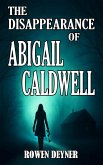 The Disappearance of Abigail Caldwell (eBook, ePUB)