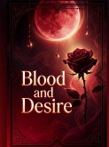 Blood and Desire (eBook, ePUB)