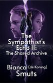 The Sympathist's Echo II: The Shared Archive (eBook, ePUB)