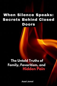 Cover When Silence Speaks: Secrets Behind Closed Doors (eBook, ePUB)