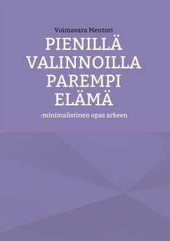 Pienillä valinnoilla parempi elämä (eBook, ePUB)