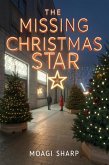 The Missing Christmas Star (eBook, ePUB) The Missing Christmas Star (eBook, ePUB)