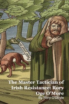 Cover The Master Tactician of Irish Resistance: Rory Oge O'More (eBook, ePUB)