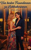 Von besten Freundinnen zu Liebhaberinnen (eBook, ePUB)
