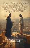 Satan Commited Suicide to Breach The Only Communication That God Had to All of His Sons Whom He Created (eBook, ePUB)