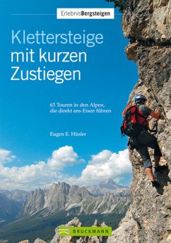 Klettersteige mit kurzen Zustiegen