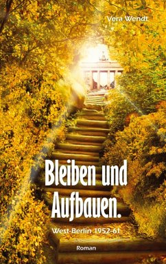 Bleiben und Aufbauen