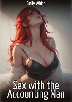 Sex with the Accounting Man - White, Emily