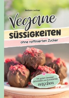 Cover Vegane Süssigkeiten ohne raffinierten Zucker