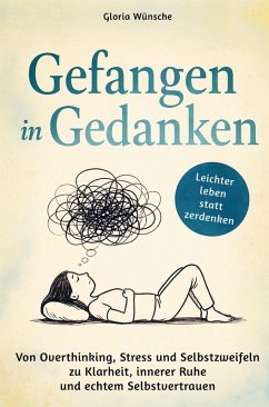 Gefangen in Gedanken - Wünsche, Gloria
