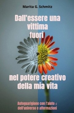 Cover Dall'essere una vittima fuori nel potere creativo - della mia vita