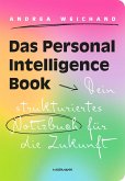 Das Personal Intelligence Book. Dein strukturiertes Notizbuch für die Zukunft.