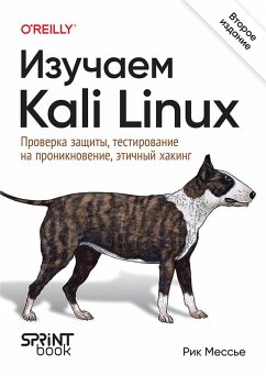 Cover Izuchaem Kali Linux. Proverka zaschity, testirovanie na proniknovenie, etichnyy haking (eBook, ePUB)