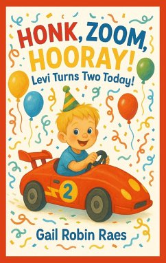 Cover Honk, Zoom, Hooray! Levi Turns Two Today! (eBook, ePUB)