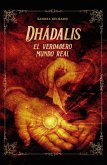 DHÁDALIS EL VERDADERO MUNDO REAL (eBook, ePUB)