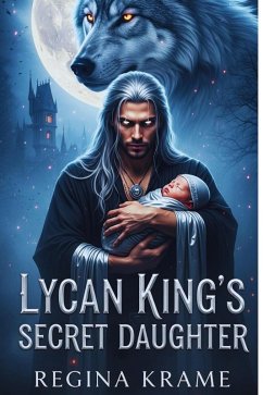Cover Lycan King's Secret Daughter (eBook, ePUB)