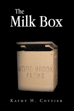 The Milk Box (eBook, ePUB) - Cottier, Kathy H. The Milk Box (eBook, ePUB) - Cottier, Kathy H.
