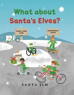 What about Santa's Elves? (eBook, ePUB) - Jim, Santa