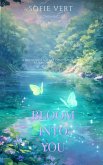 Bloom Into You (FAIRYVERSE, #1) (eBook, ePUB) Bloom Into You (FAIRYVERSE, #1) (eBook, ePUB)