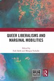 Queer Liberalisms and Marginal Mobilities (eBook, ePUB)