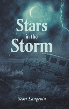 Stars in the Storm (eBook, ePUB) - Langevin, Scott Stars in the Storm (eBook, ePUB) - Langevin, Scott