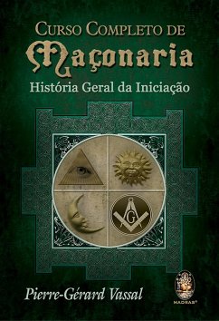 Curso Completo de Maçonaria (eBook, ePUB) - Vassal, Pierre-Gérard