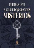 A Chave dos Grandes Mistérios (eBook, ePUB)