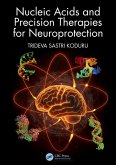 Nucleic Acids and Precision Therapies for Neuroprotection (eBook, PDF)