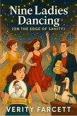 Nine Ladies Dancing (On the Edge of Sanity) (eBook, ePUB) Nine Ladies Dancing (On the Edge of Sanity) (eBook, ePUB)