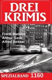 Drei Krimis Spezialband 1160 (eBook, ePUB)