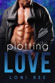 Plotting Love (eBook, ePUB) Plotting Love (eBook, ePUB)