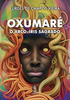 Oxumaré (eBook, ePUB) - Vieira, Lurdes de Campos