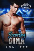 Scoring Gina (eBook, ePUB) Scoring Gina (eBook, ePUB)