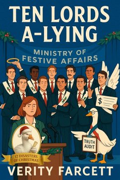 Ten Lords A-Lying (The 12 Disasters of Christmas, #10) (eBook, ePUB) - Farcett, Verity Ten Lords A-Lying (The 12 Disasters of Christmas, #10) (eBook, ePUB) - Farcett, Verity