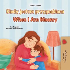 Kiedy jestem przygnebiona When I Am Gloomy (Polish English Bilingual Collection) (eBook, ePUB)