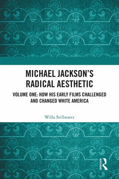 Michael Jackson's Radical Aesthetic (eBook, ePUB) - Stillwater, Willa