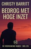 Bedrog met Hoge Inzet (Verdwijnende Ranch, #6) (eBook, ePUB)
