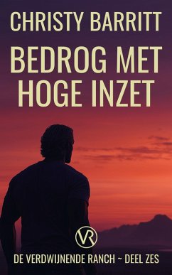 Cover Bedrog met Hoge Inzet (Verdwijnende Ranch, #6) (eBook, ePUB)