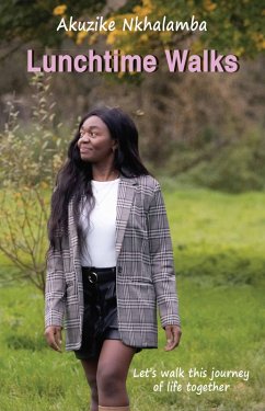 Lunchtime Walks (eBook, ePUB) - Nkhalamba, Akuzike
