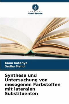 Cover Synthese und Untersuchung von mesogenen Farbstoffen mit lateralen Substituenten