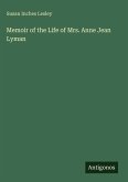 Memoir of the Life of Mrs. Anne Jean Lyman