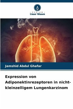 Cover Expression von Adiponektinrezeptoren in nicht-kleinzelligem Lungenkarzinom
