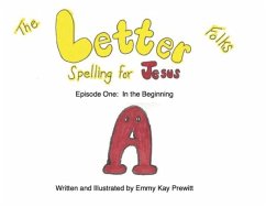 Cover The Letter Folks Spelling for Jesus Episode Episode One: In the Beginning