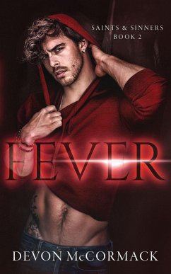 Fever (Saints & Sinners #2) - Mccormack, Devon Fever (Saints & Sinners #2) - Mccormack, Devon