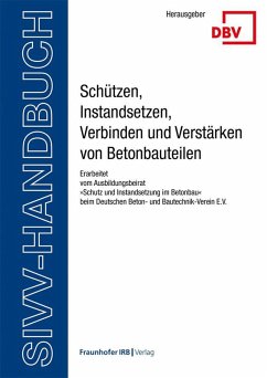 Cover SIVV-Handbuch. Schützen, Instandsetzen, Verbinden und Verstärken von Betonbauteilen