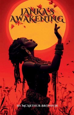 Janka's Awakening - Brown, McArthur Zechariah Jr Janka's Awakening - Brown, McArthur Zechariah Jr