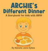 Archie's Different Dinner