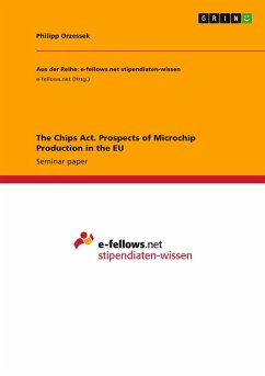 The Chips Act. Prospects of Microchip Production in the EU The Chips Act. Prospects of Microchip Production in the EU