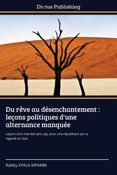 Cover Du rêve au désenchantement : leçons politiques d'une alternance manquée